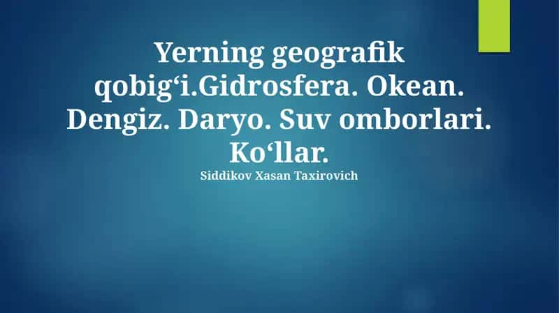 Gidrosfera va Yerning Geografik Qobig'i 1