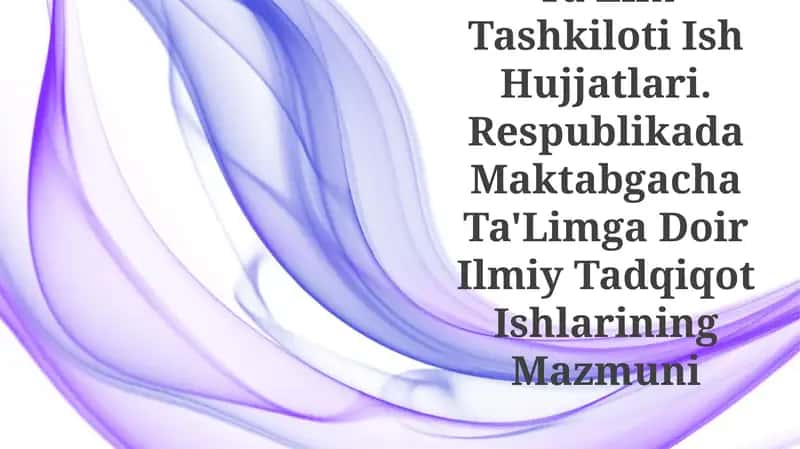 Maktabgacha Ta'Lim Tashkiloti Ish Hujjatlari 1