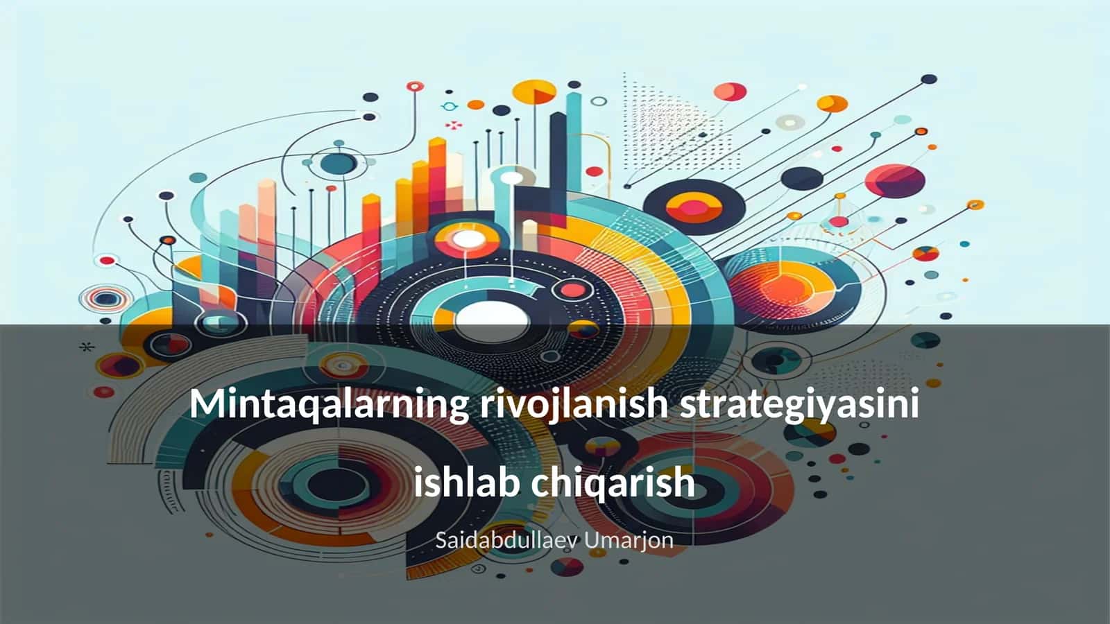 Mintaqalarning rivojlanish strategiyasini ishlab chiqarish 1
