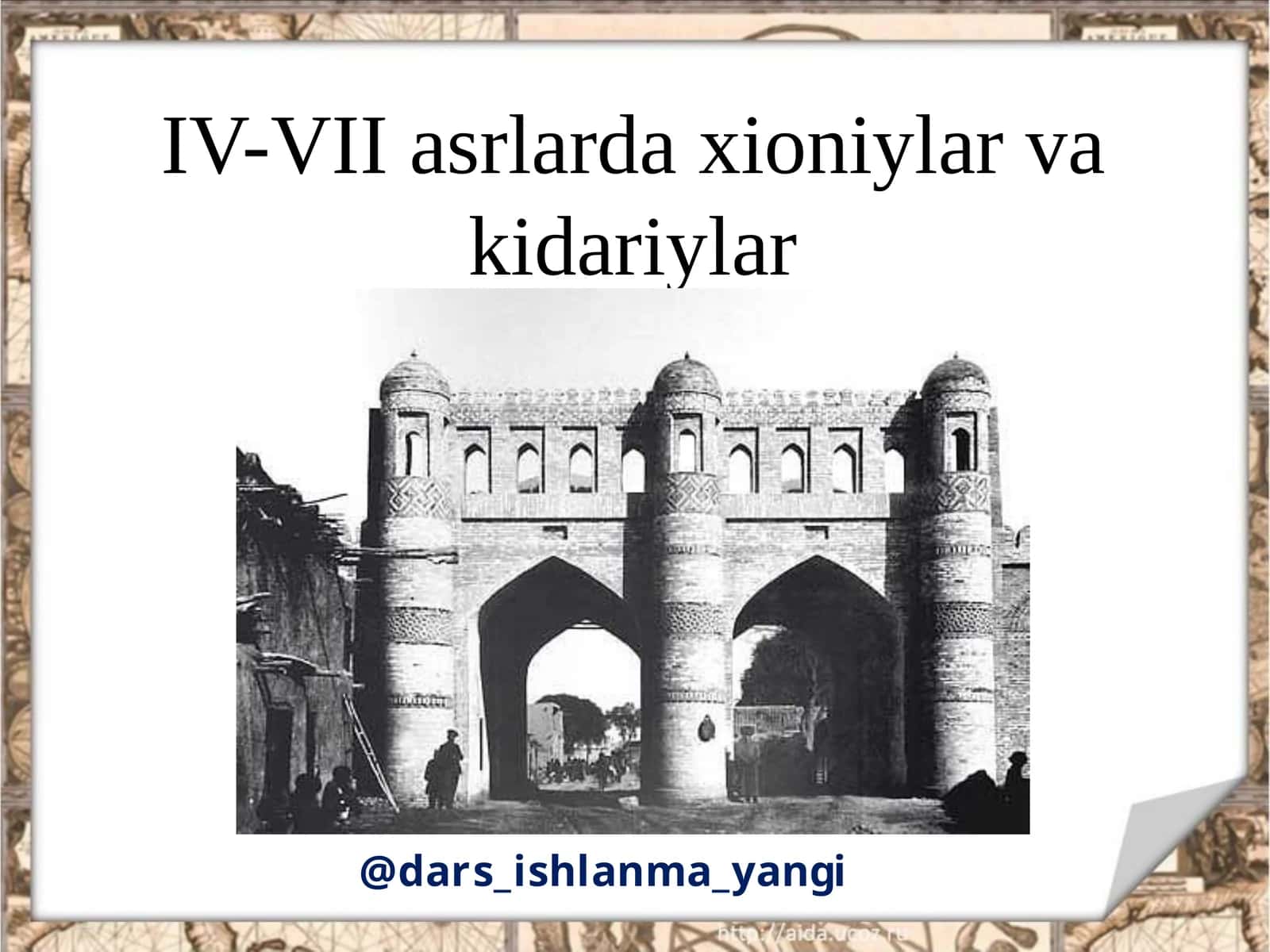 IV-VII asrlar daxioniylar va kidariylar 1