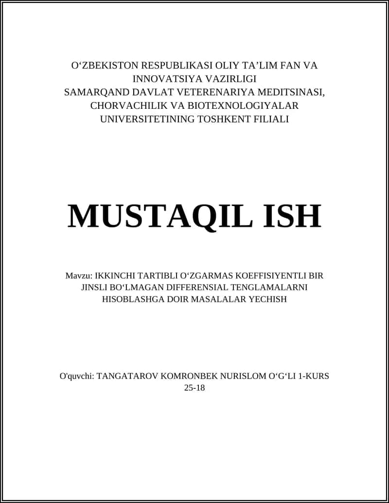 IKKINCHI TARTIBLI OʻZGARMAS KOEFFISIYENTLI BIR JINSLI BOʻLMAGAN DIFFERENSIAL TENGLAMALARNI HISOBLASHGA DOIR MASALALAR YECHISH 1