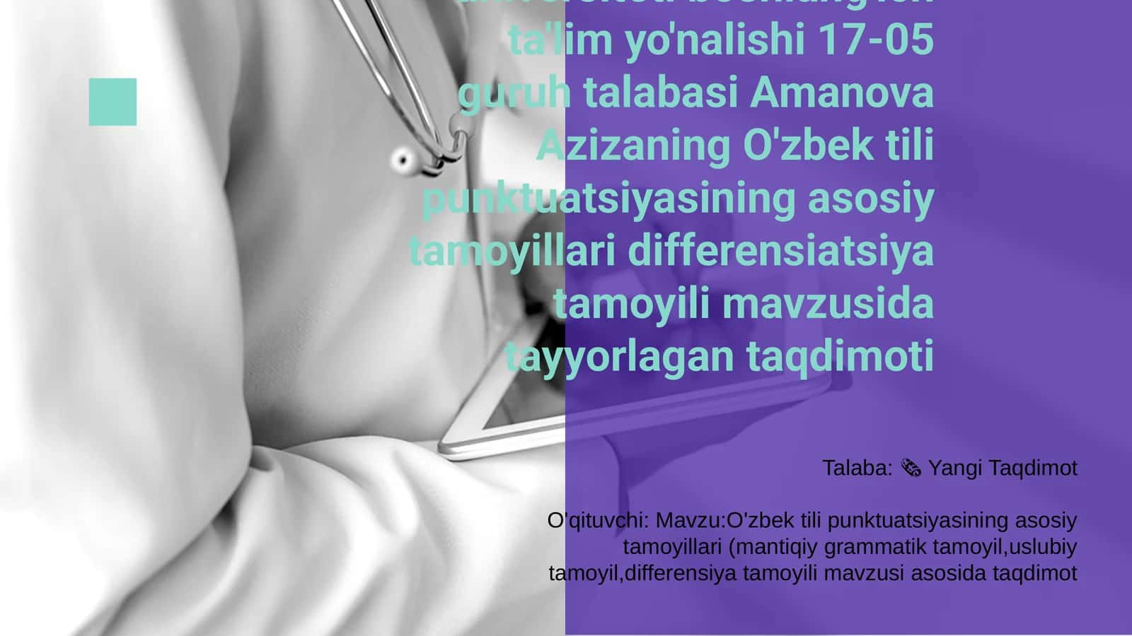 O'zbek tili punktuatsiyasining asosiy tamoyillari differensiatsiya tamoyili mavzusida taqdimoti 1