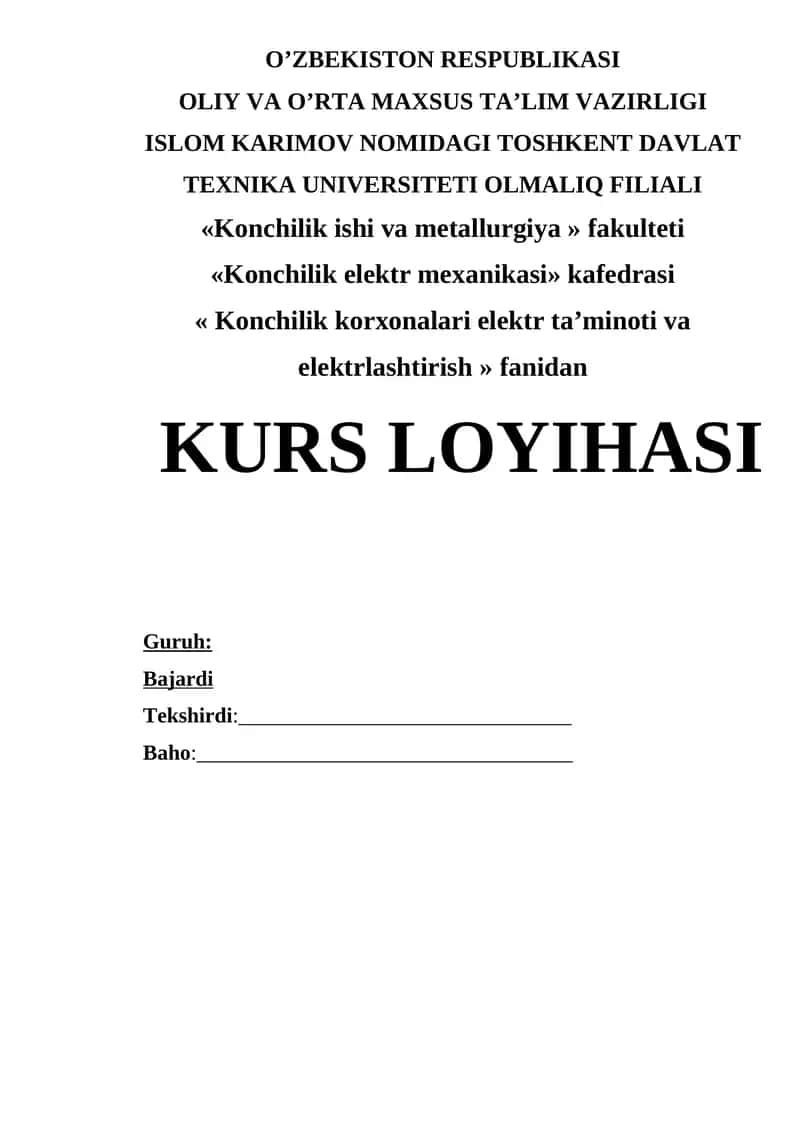Konchilik korxonalari elektr ta’minoti va elektrlashtirish fanidan kurs loyihasi 1