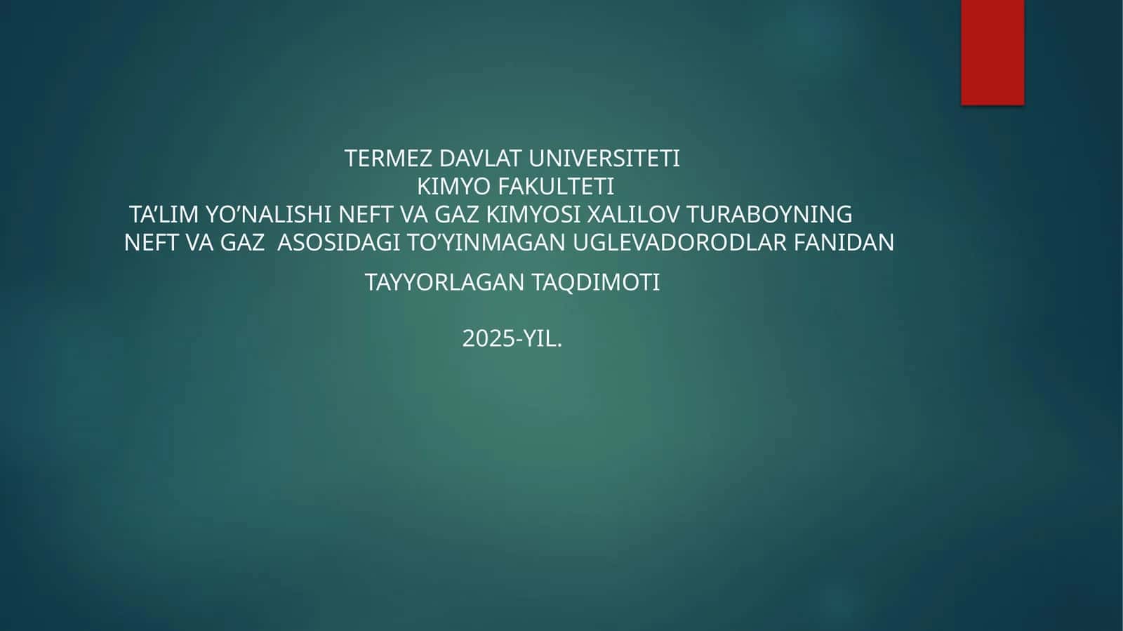 Neft va Gaz Kimyosi Xalilov Turaboyni 1