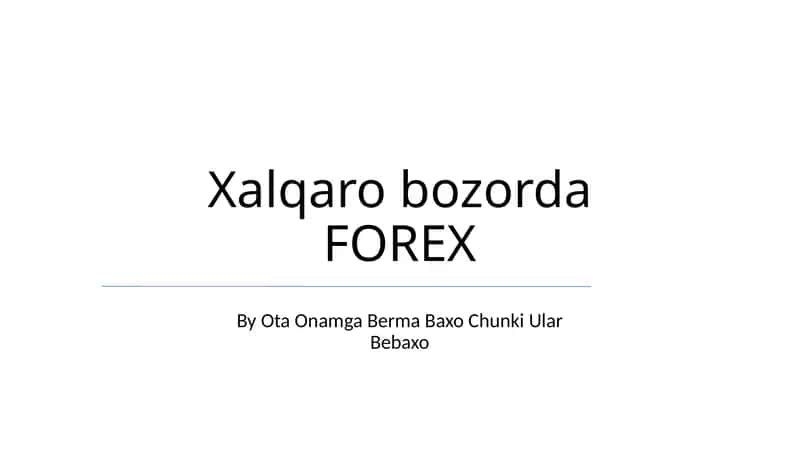 Xalqaro bozorda FOREX 1