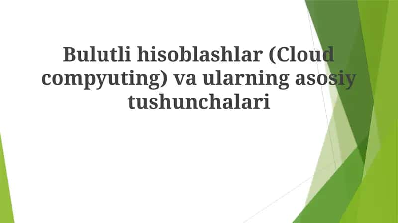 Bulutli hisoblashlar(Cloudcomputing) va ularning asosiy tushunchalari 1