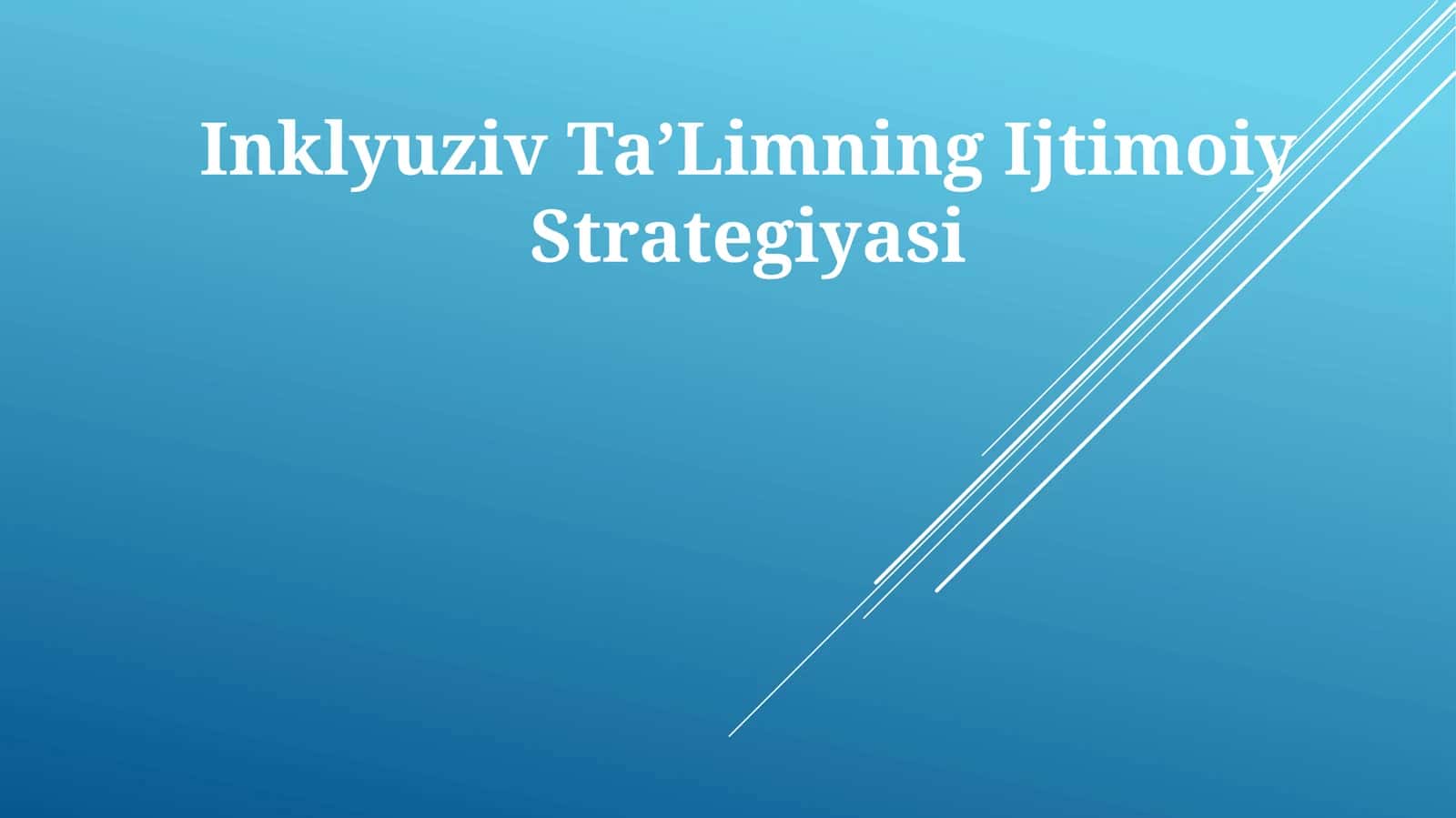Inklyuziv TaʼLimning Ijtimoiy Strategiyasi 1