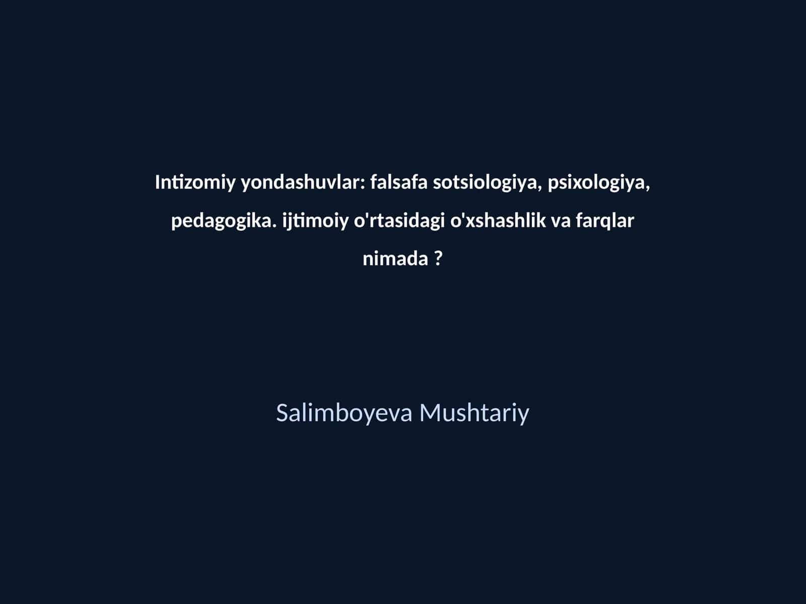 Intizomiy yondashuvlar: falsafa sotsiologiya, psixologiya, pedagogika 1