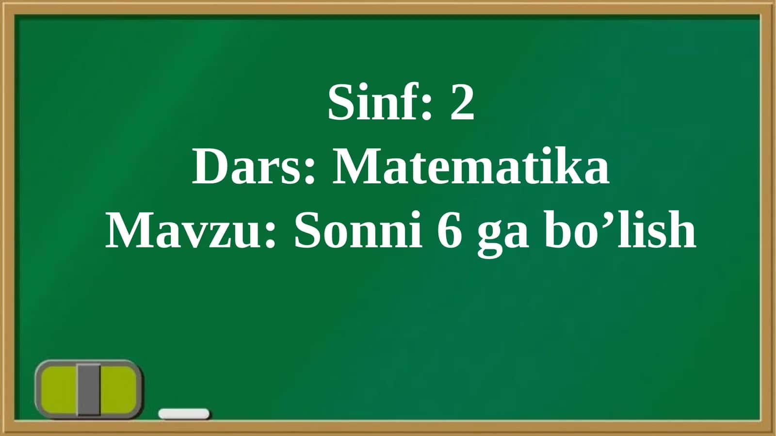 Sonni 6 ga bo’lish 1