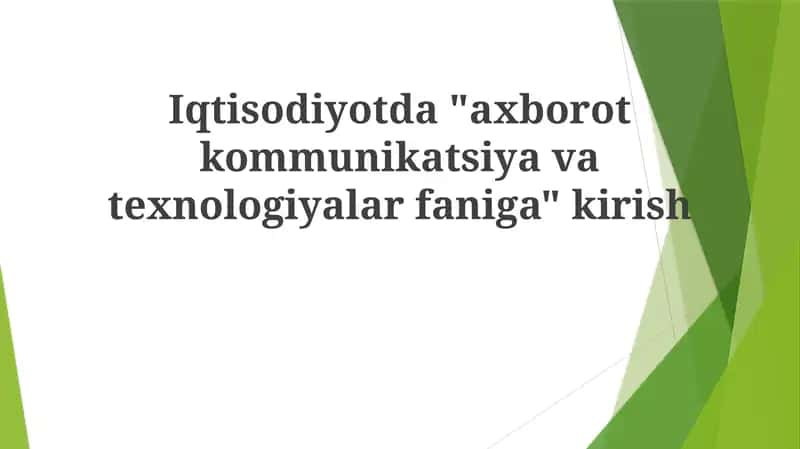 Axborot va kommunikatsiya texnologiyalari iqtisodiyotda 1