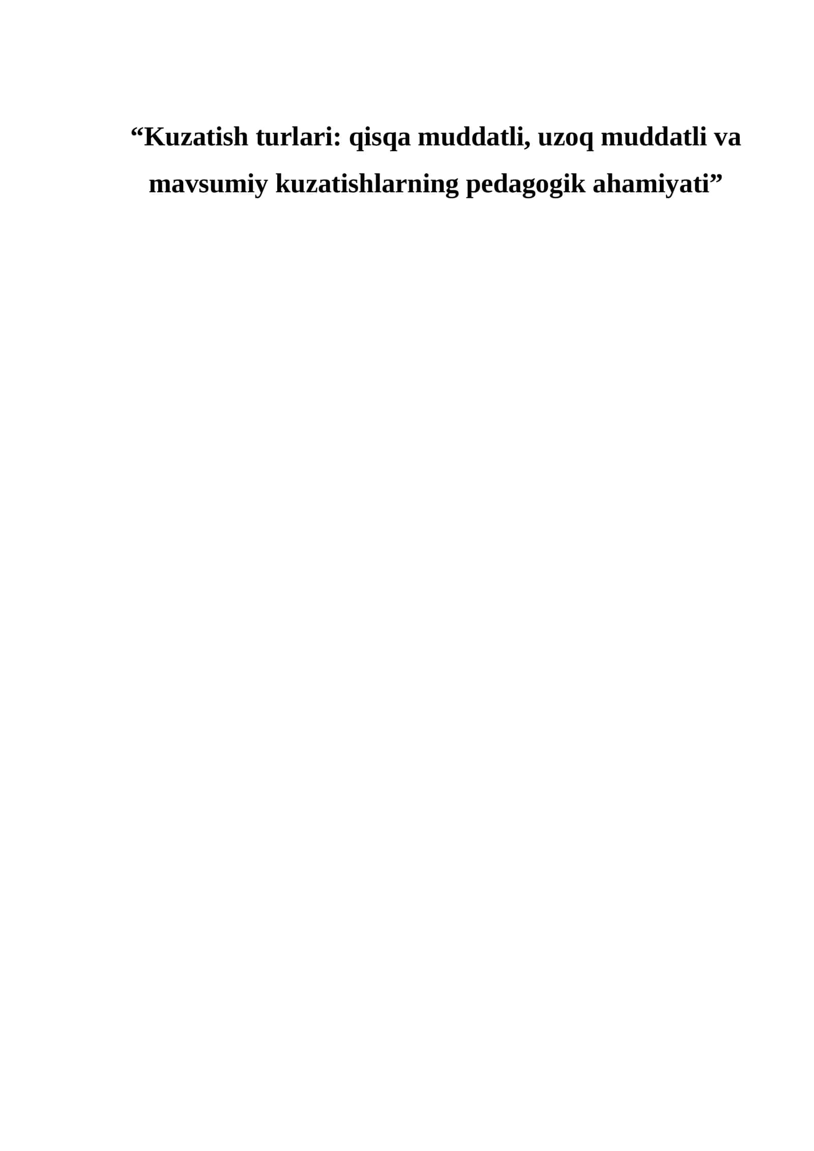 Qisqa muddatli, uzoq muddatli va mavsumiy kuzatishlarning pedagogik ahamiyati 1