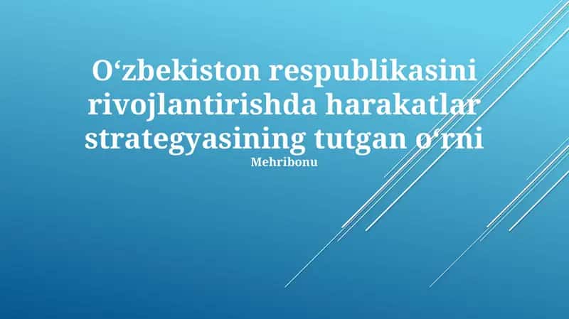 Oʻzbekiston respublikasini rivojlantirishda harakatlar strategyasining tutgan oʻrni 1