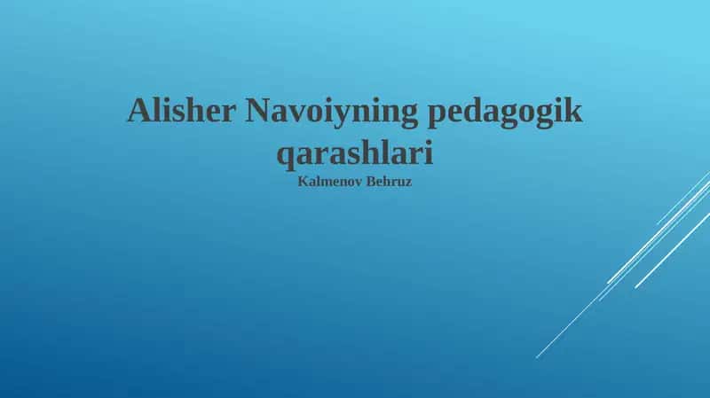 Alisher Navoiyning pedagogik qarashlari 1