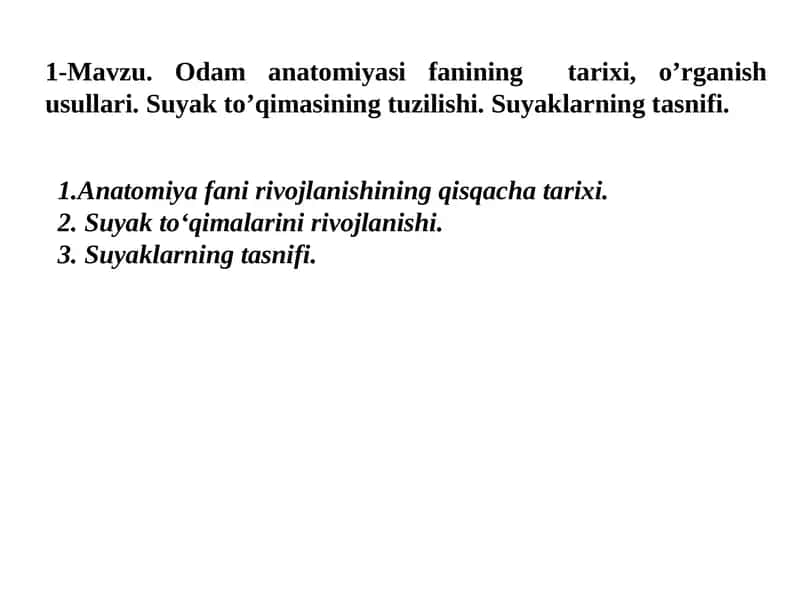 Odam anatomiyasifanining tarixi,o’rganish usullari 1
