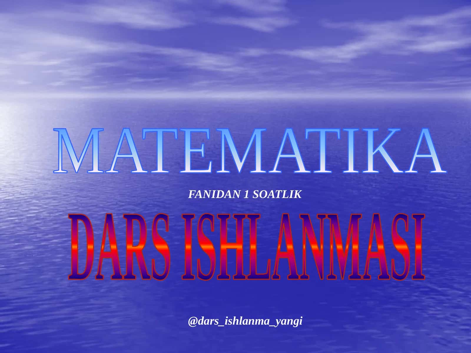 Matematika Fanidan 1 Soatlik Dar-s Ishlanmasi 1