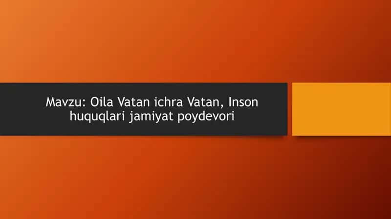 Oila Vatan ichra Vatan, Inson huquqlari jamiyat poydevori 1