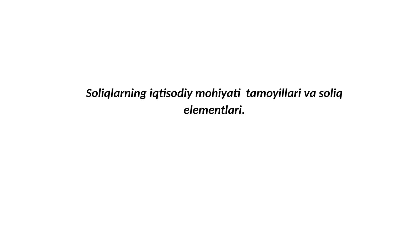 Soliqlarning iqtisodiy mohiyati 1