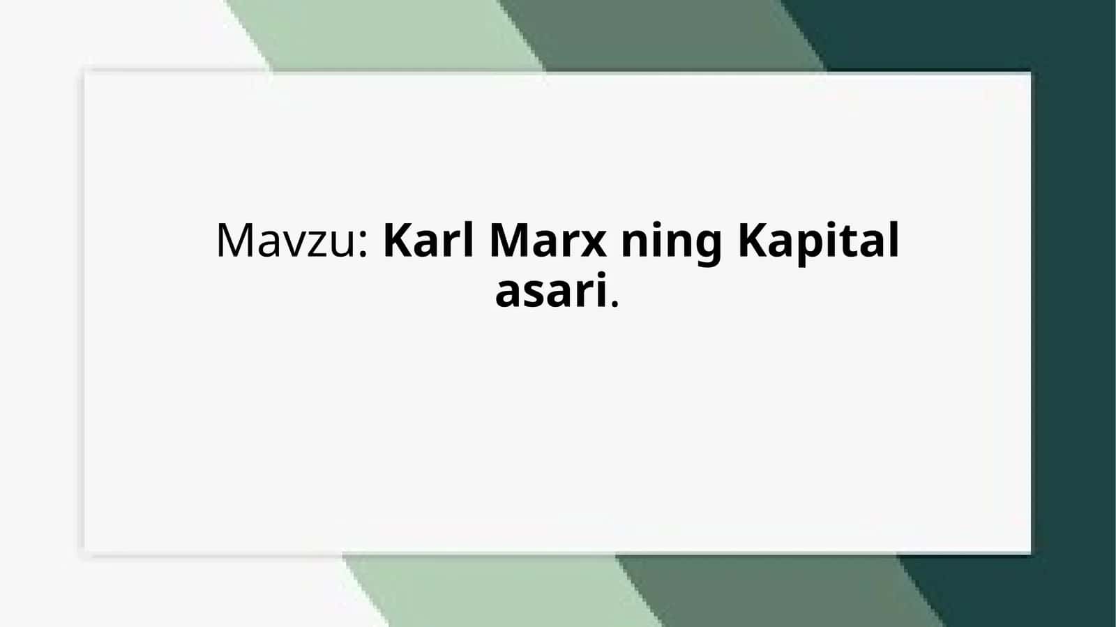 Karl Marxning Kapital asari 1