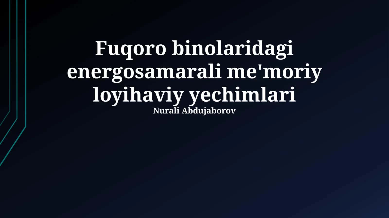 Fuqoro binolaridagi energosamarali me'moriy loyihaviy yechimlari 1