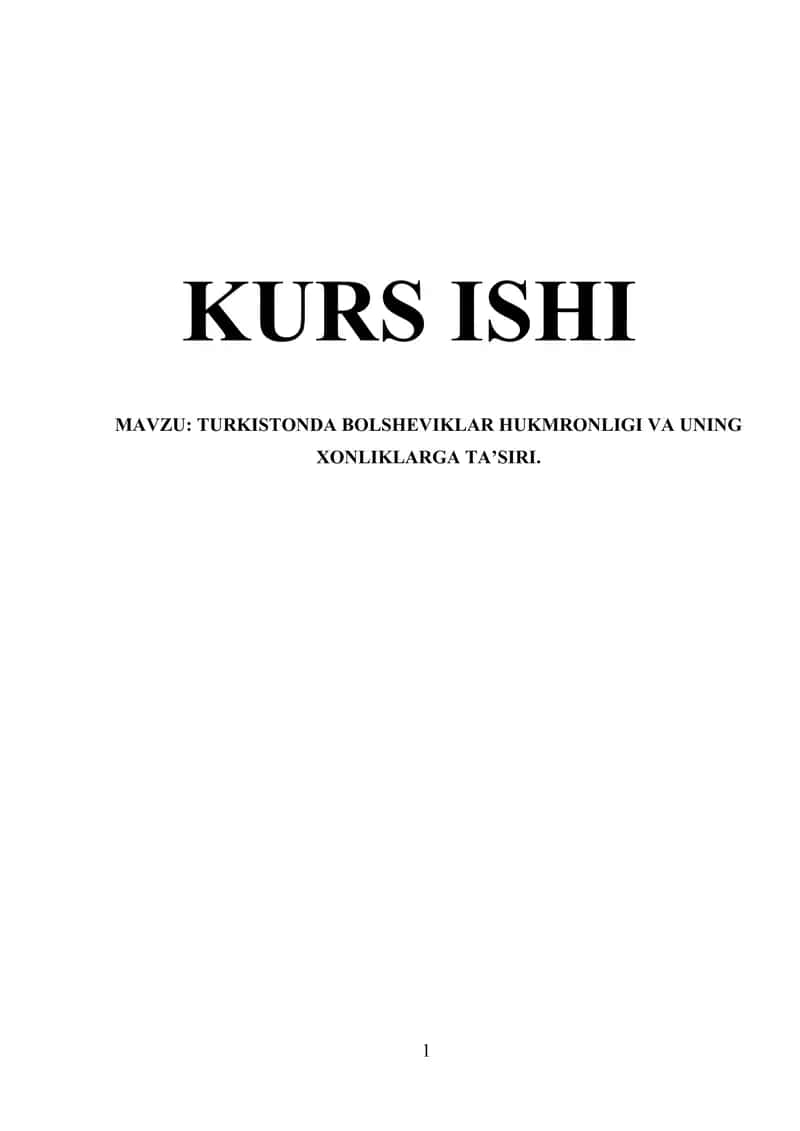 TURKISTONDA BOLSHEVIKLAR HUKMRONLIGI VA UNING XONLIKLARGA TA’SIRI. 1