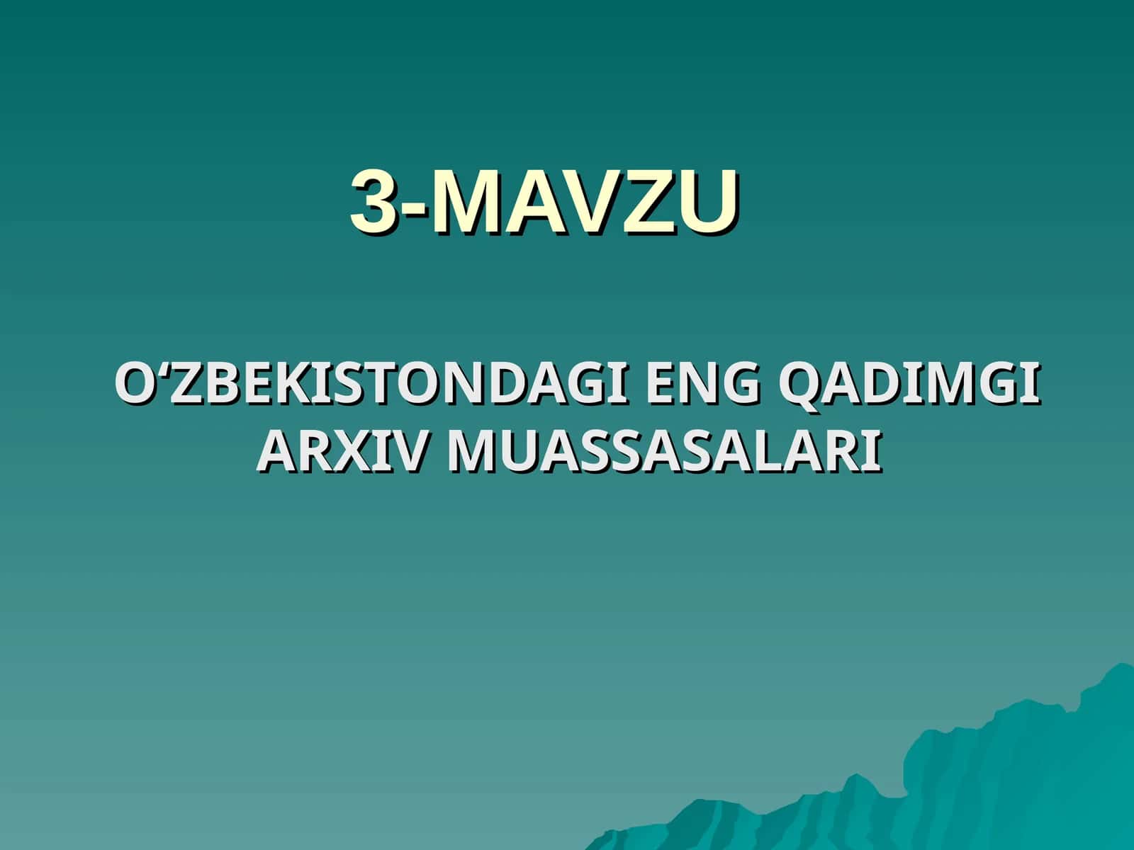 O‘ZBEKISTONDAGI ENG QADIMGI ARXIV MUASSASALARI 1