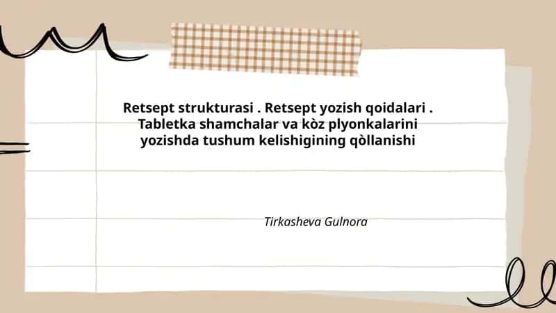 Retsept strukturasi. Retsept yozish qoidalari. Tabletka shamchalar va kòz plyonkalarini yozishda tushum kelishigining qòllanishi 1