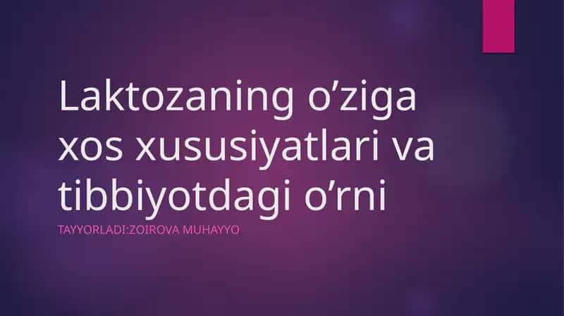 Laktozanind o'ziga xos xususiyatlari va tibbiyotdagi o'rni 1