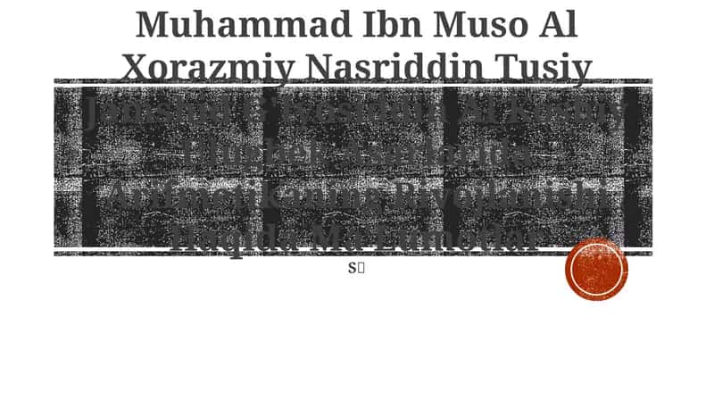 Muhammad Ibn Muso Al Xorazmiy Nasriddin Tusiy Jamshid G'Iyosiddin Al Koshiy Ulugbek Asarlarida Arifmetikaning Rivojlanishi Haqida Ma'Lumotlar 1