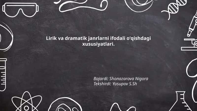 Lirik va dramatik janrlarni ifodali oʻqishdagi xususiyatlari 1