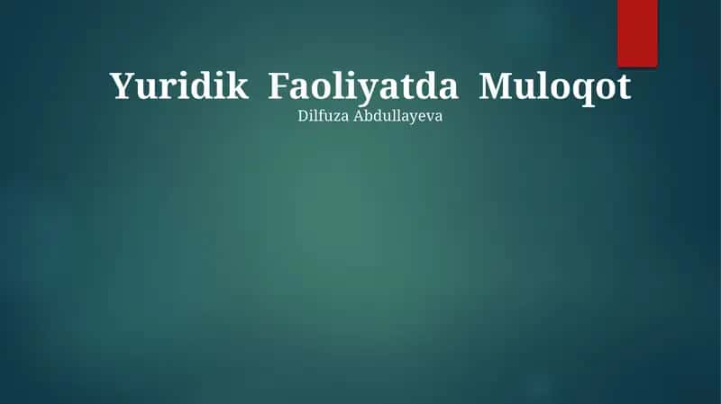 Yuridik Faoliyatda Muloqot 1