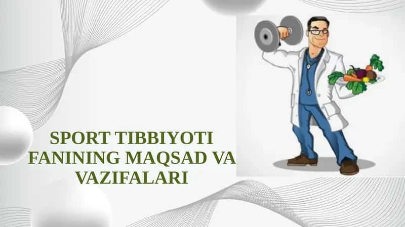 SPORT TIBBIYOTI FANINING MAQSAD VA VAZIFALARI 1