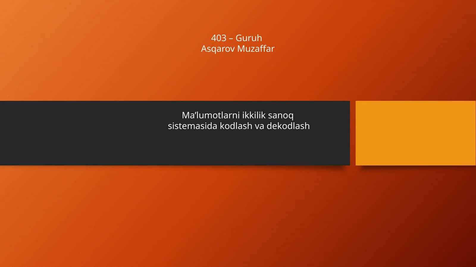 Ma’lumotlarni ikkilik sanoq sistemasida kodlash va dekodlash 1