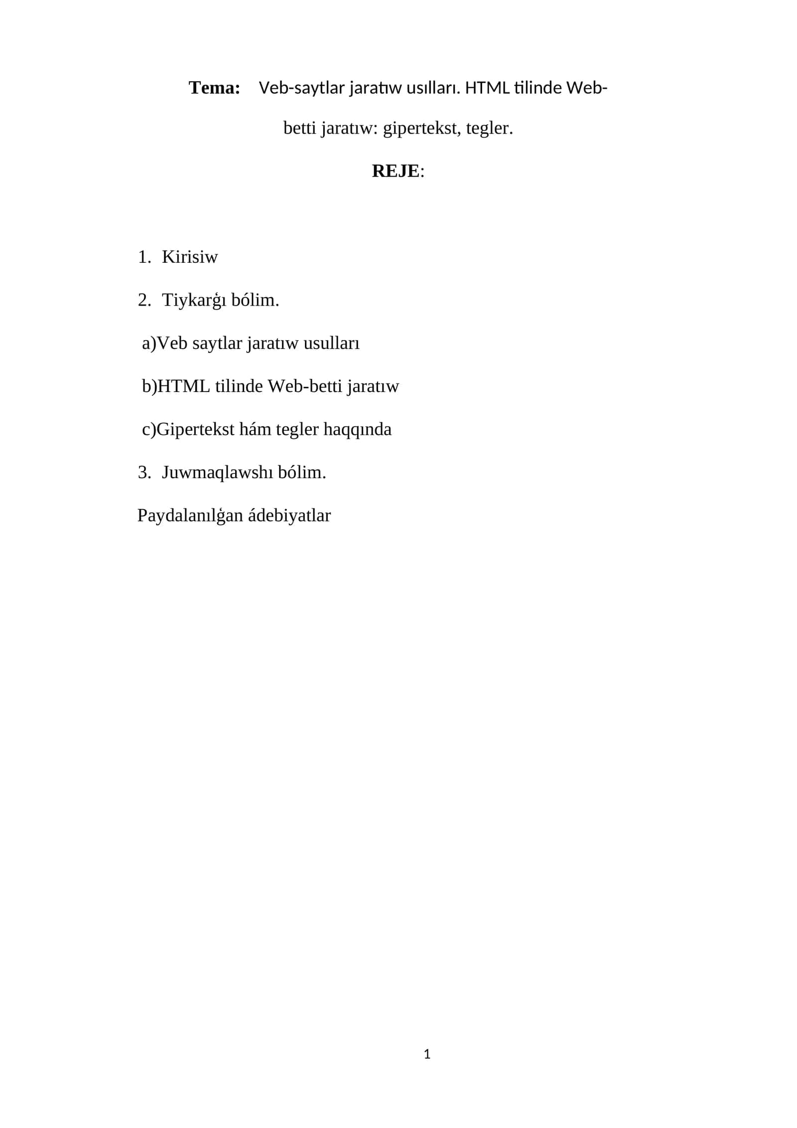 Veb-saytlar jaratıw usılları. HTML tilinde Web-betti jaratıw: gipertekst, tegler 1