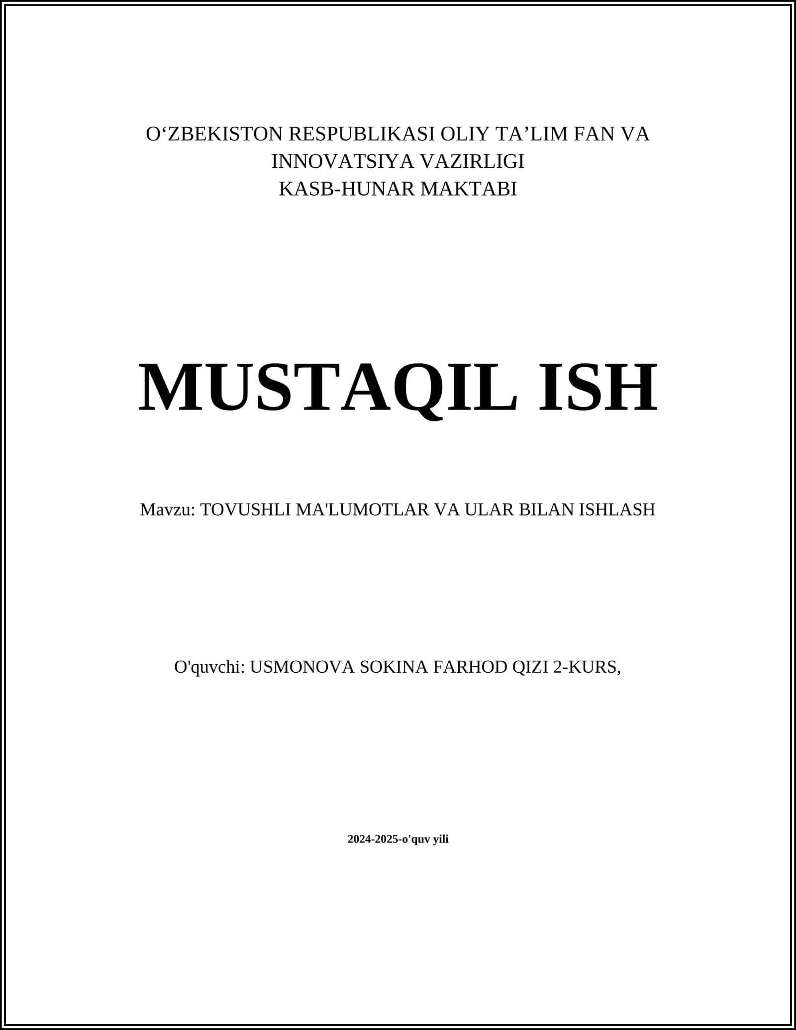 TOVUSHLI MA'LUMOTLAR VA ULAR BILAN ISHLASH 1