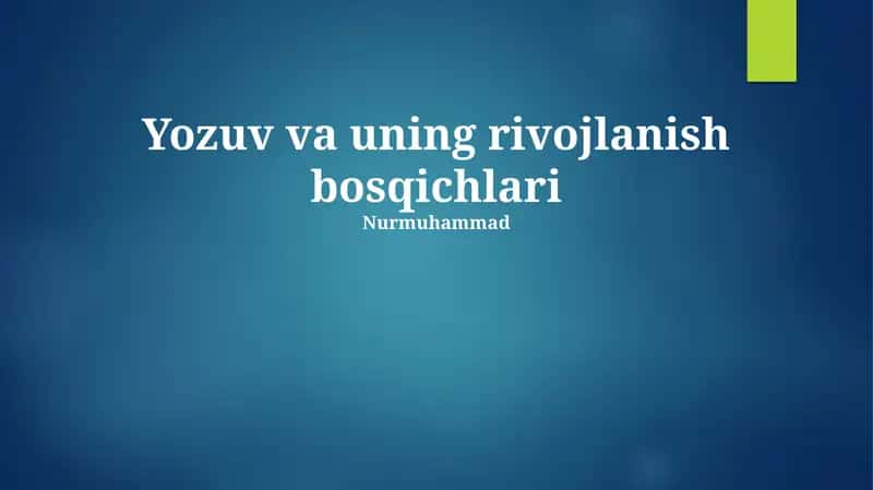 Yozuv va uning rivojlanish bosqichlari 1