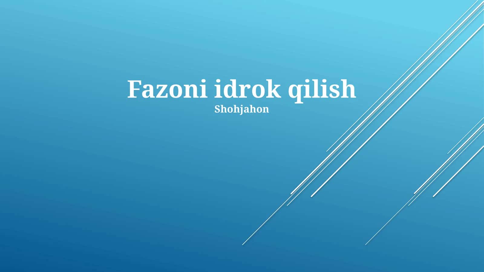 Fazoni idrok qilish 1
