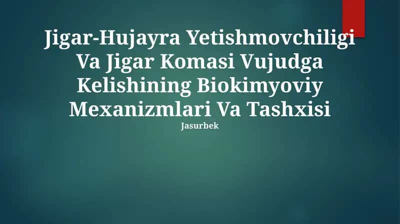 Jigar-Hujayra Yetishmovchiligi Va Jigar Komasi Vujudga Kelishining Biokimyoviy Mexanizmlari Va Tashxisi 1