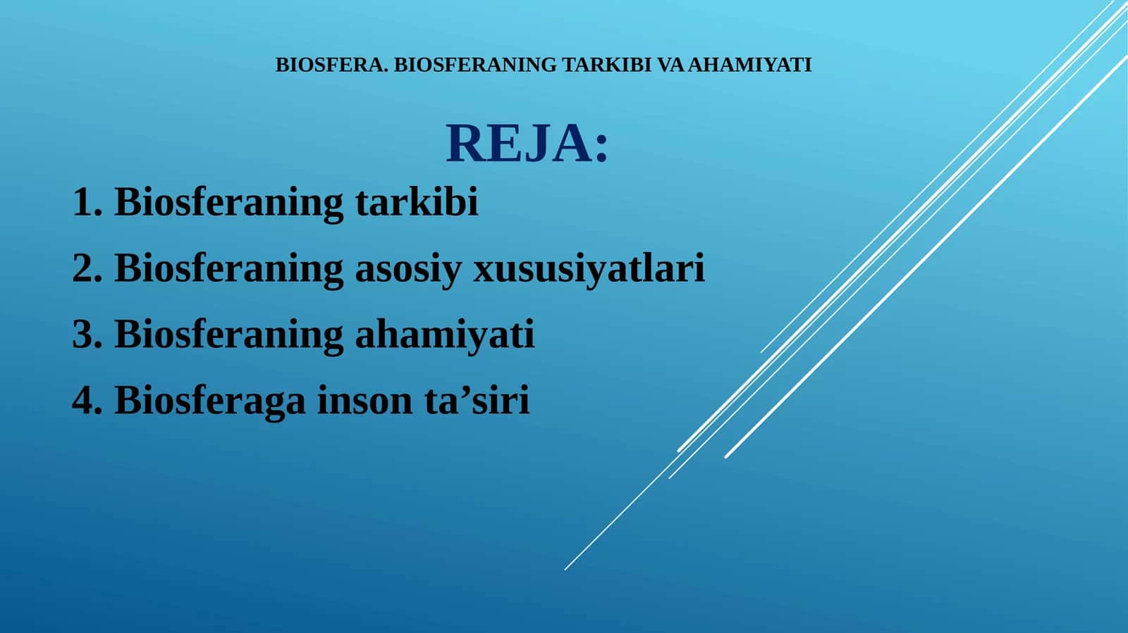 BIOSFERA. BIOSFERANING TARKIBI VA AHAMIYATI 1