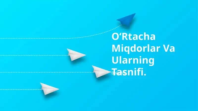 O‘Rtacha Miqdorlar Va Ularning Tasnifi 1