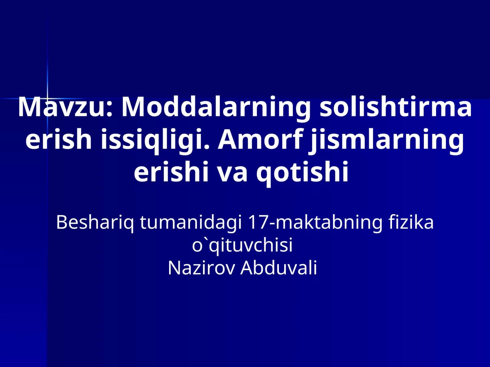 Moddalarning solishtirma erish issiqligi. Amorf jismlarning erishi va qotishi 1