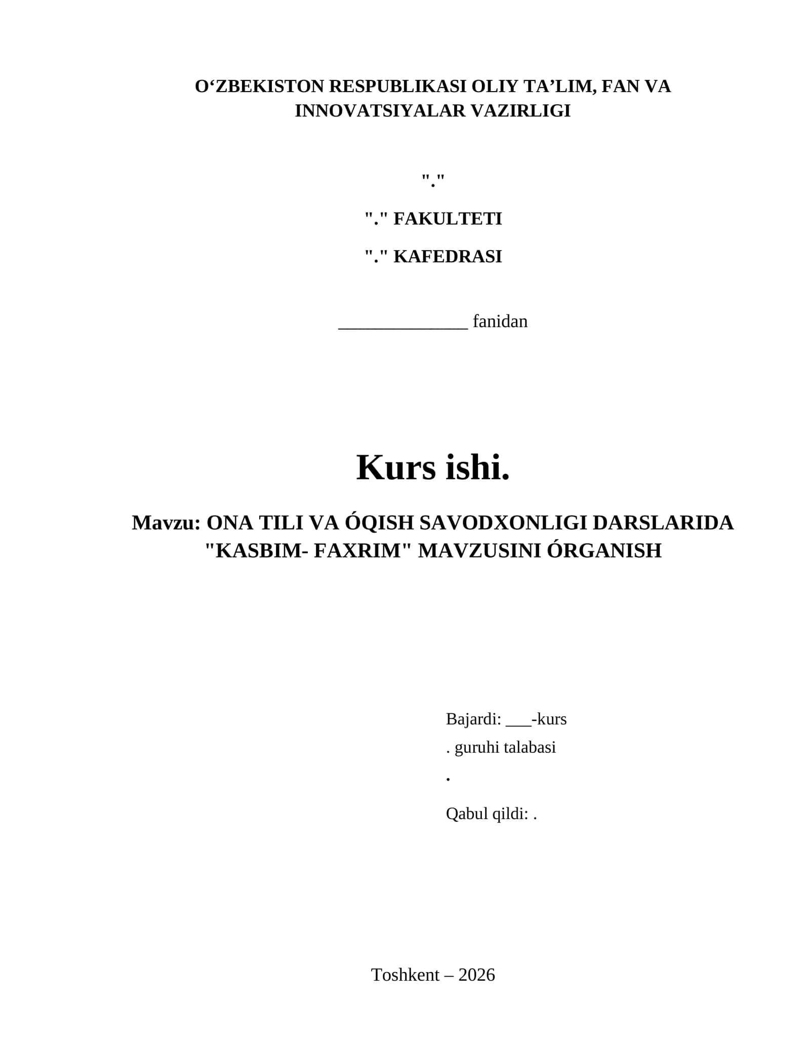 ONA TILI VA ÓQISH SAVODXONLIGI DARSLARIDA "KASBIM- FAXRIM" MAVZUSINI ÓRGANISH 1