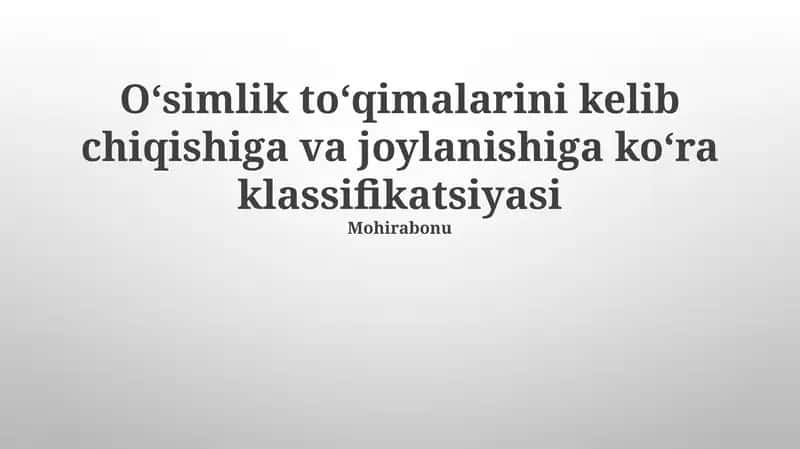 O'simlik to'qimalarining kelib chiqishi va joylashishiga ko'ra klassifikatsiyasi 1