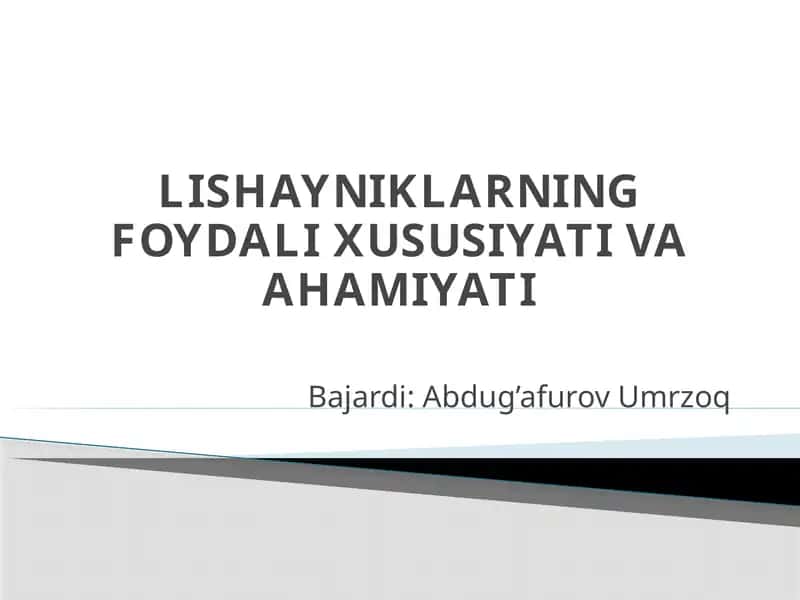 LISHAYNIKLARNING FOYDALI XUSUSIYATI VA AHAMIYATI 1