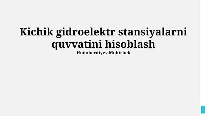 Kichik gidroelektr stansiyalarni quvvatini hisoblash 1