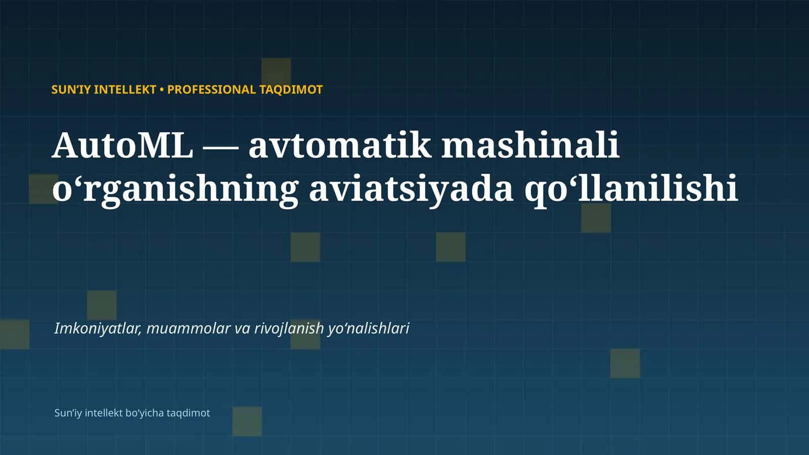 SUNʼIY INTELLEKT • PROFESSIONAL TAQDIMOT 1