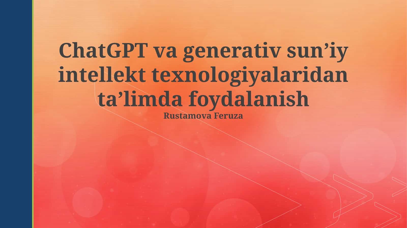 ChatGPT va generativ sun'iy intellekt texnologiyalaridan ta'limda foydalanish 1