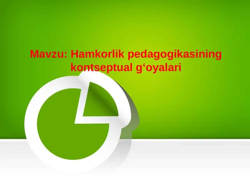 Hamkorlik pedagogikasining kontseptual g‘oyalari 1