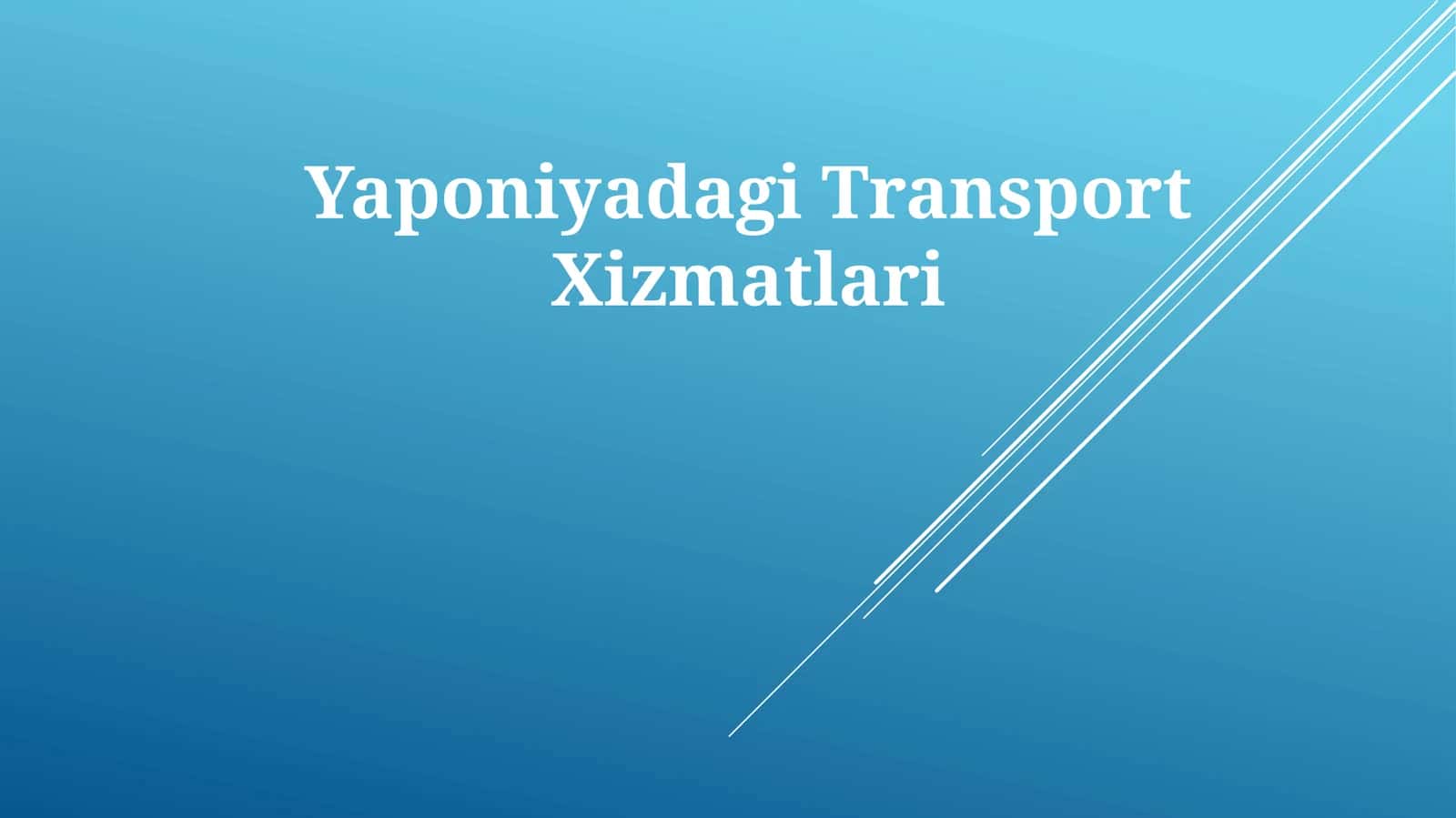 Yaponiyadagi Transport Xizmatlari 1