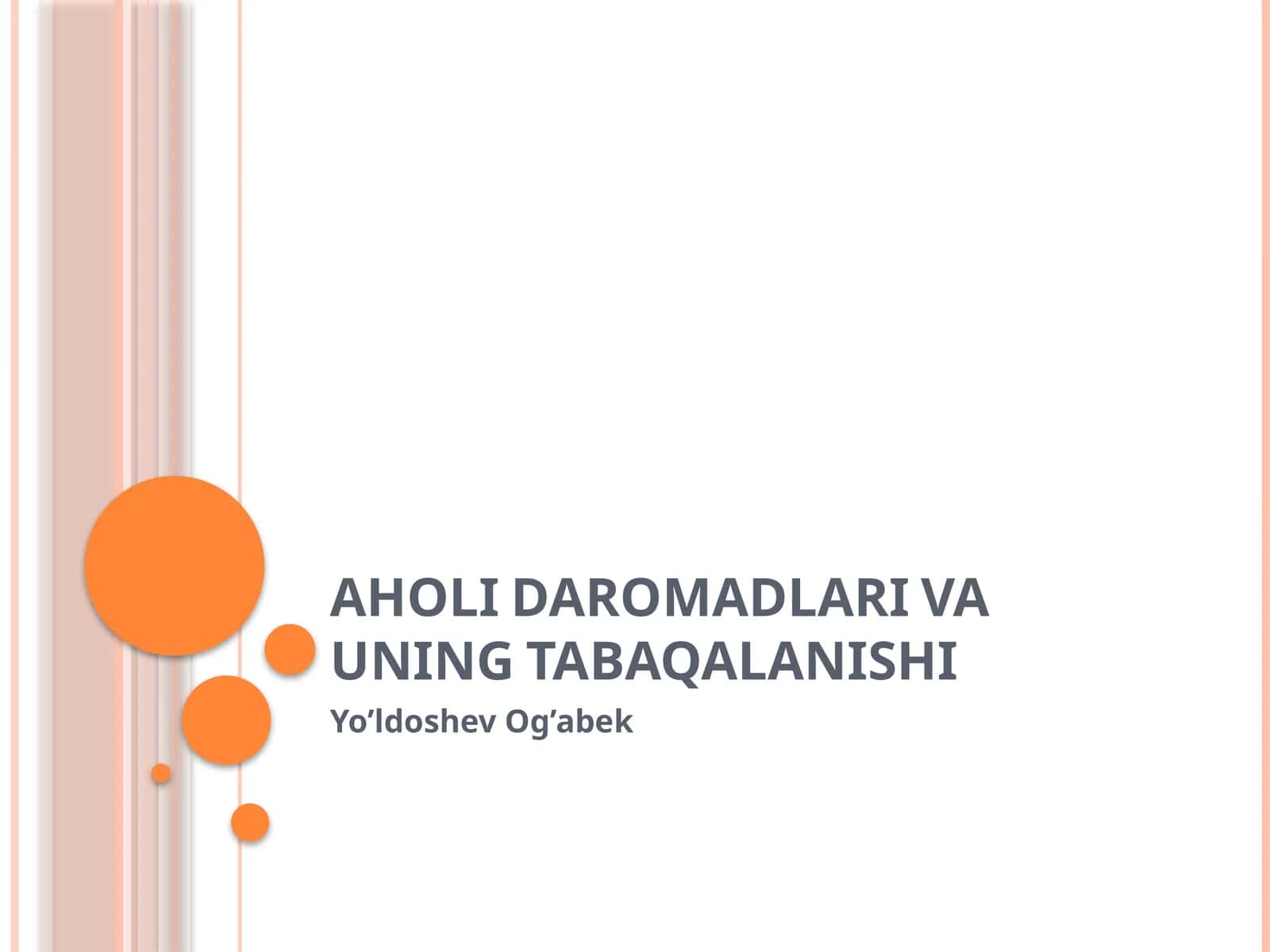 AHOLI DAROMADLARI VA UNING TABAQALANISHI 1