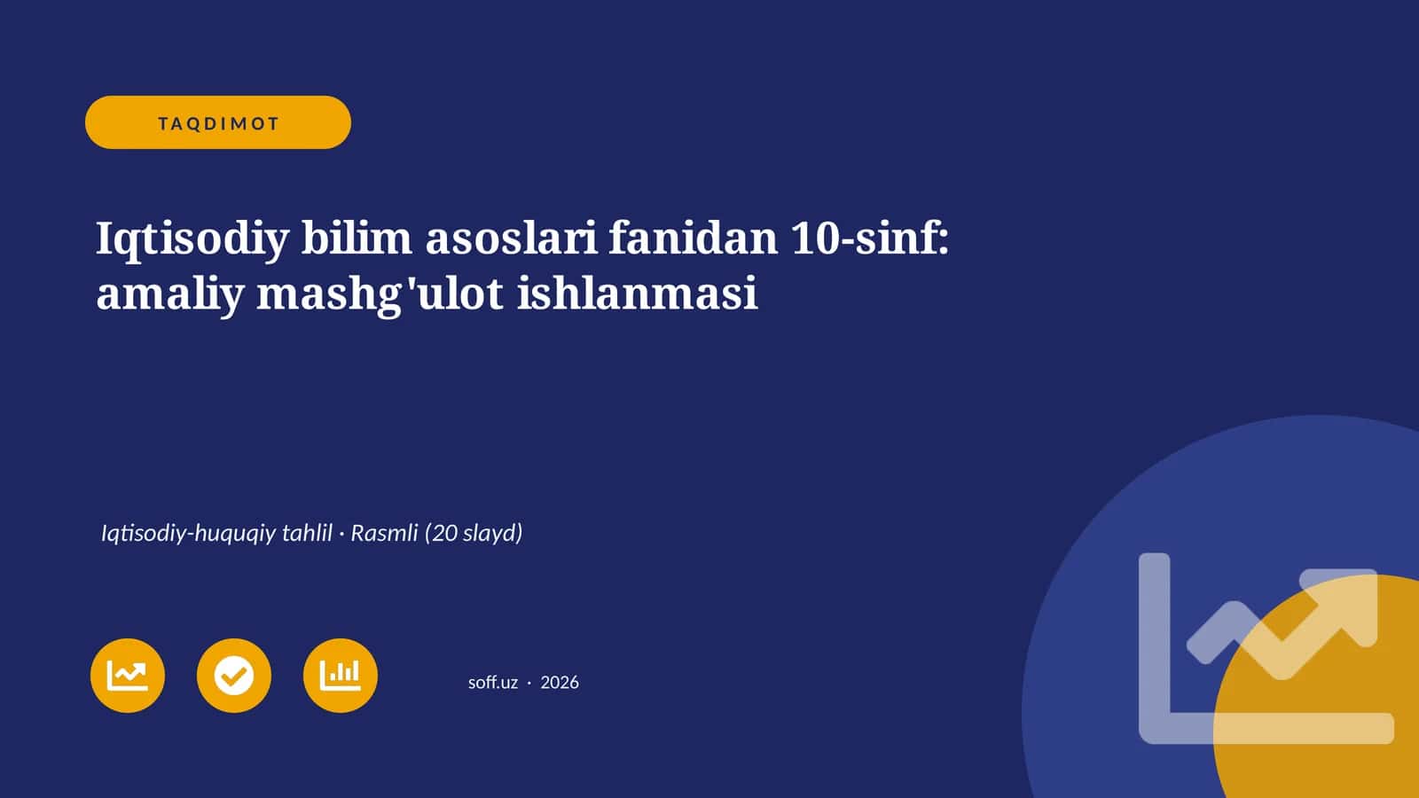 Iqtisodiy bilim asoslari fanidan 10-sinf: amaliy mashg'ulot ishlanmasi 1